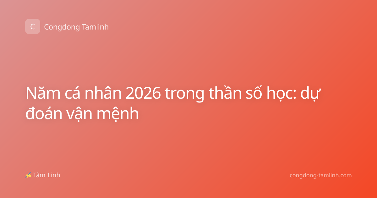 Năm cá nhân 2026 trong thần số học: dự đoán vận mệnh